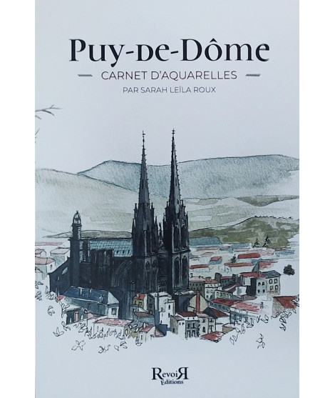 Puy-de-Dôme Carnet d'aquarelles - Sarah Leïla Roux
