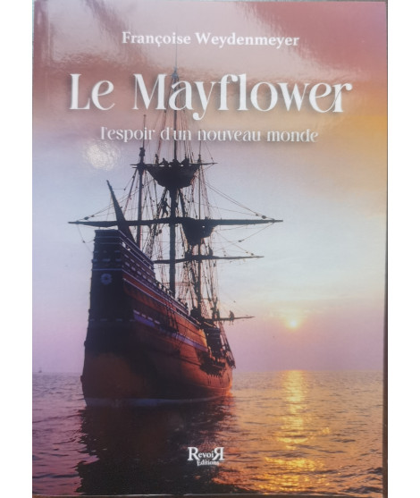 Le Mayflower - Françoise Weydenmeyer